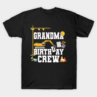 Grandma Birthday Crew Construction Team T-Shirt